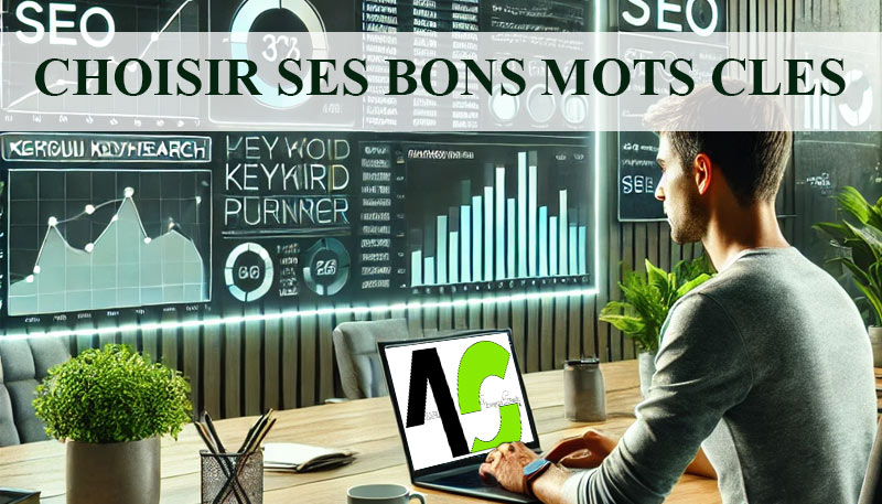 Comment choisir les meilleurs mots clés pour le SEO